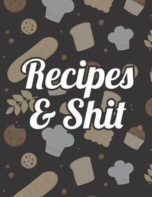 Book cover for Recipes & Shit