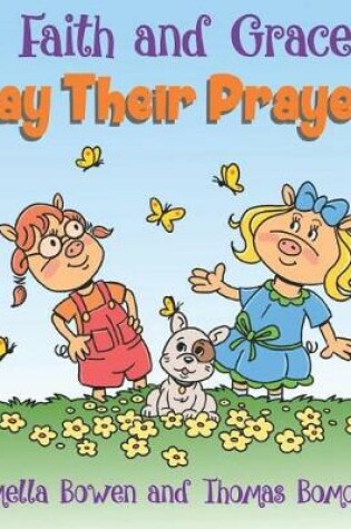 Cover of Faith and Grace Say Their Prayers