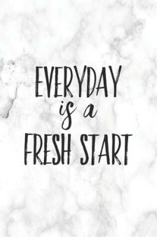 Cover of Everyday is a Fresh Start