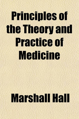 Book cover for Principles of the Theory and Practice of Medicine