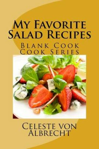 Cover of My Favorite Salad Recipes