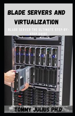 Book cover for Blade Servers and Virtualization