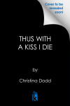 Book cover for Thus with a Kiss I Die