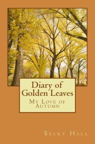 Cover of Diary of Golden Leaves