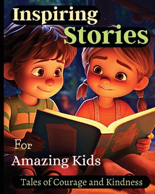 Book cover for Inspiring Stories For Amazing Kids