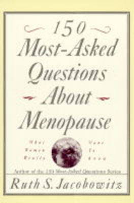 Book cover for 150 Most-asked Questions About Menopause