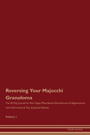 Cover of Reversing Your Majocchi Granuloma