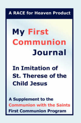 Cover of My First Communion Journal in Imitation of St. Therese of the Child Jesus