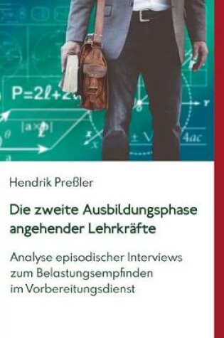 Cover of Die zweite Ausbildungsphase angehender Lehrkrafte