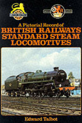 Cover of Pictorial Record of British Railways Standard Steam Locomotives