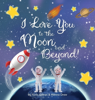 Cover of I Love You to the Moon and Beyond!