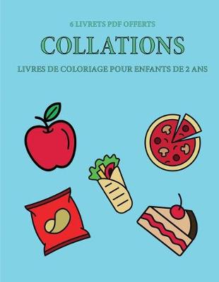 Cover of Livres de coloriage pour enfants de 2 ans (Collations)