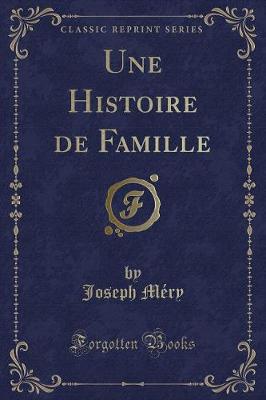 Book cover for Une Histoire de Famille (Classic Reprint)