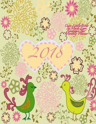 Book cover for 2018 Cute Little Birds So Much Love Academic Year Monthly Planner