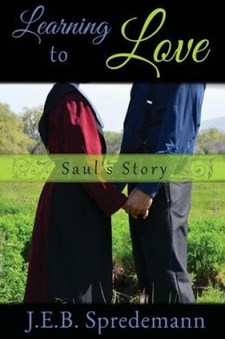 Cover of Learning to Love - Saul's Story