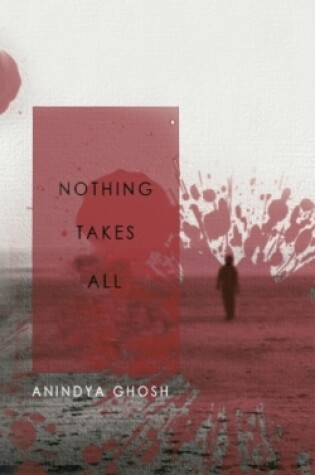 Cover of Nothing Takes All