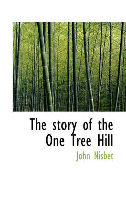 Book cover for The Story of the One Tree Hill