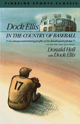 Book cover for Dock Ellis in the Country of Baseball