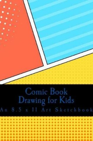 Cover of Comic Book Drawing for Kids