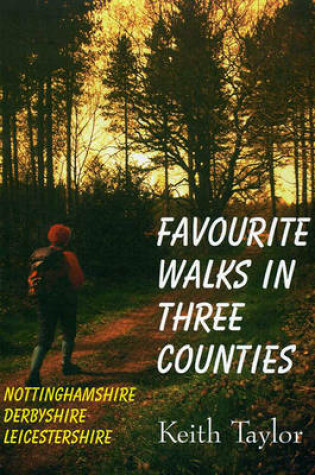 Cover of Favourite Walks in Three Counties