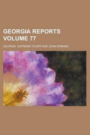 Cover of Georgia Reports Volume 77