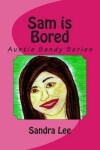 Book cover for Sam is Bored