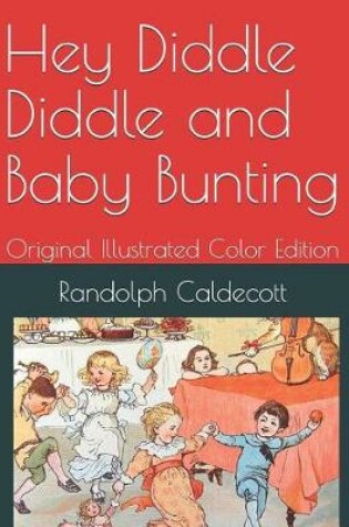 Cover of Hey Diddle Diddle and Baby Bunting