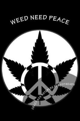 Cover of Weed Need Peace