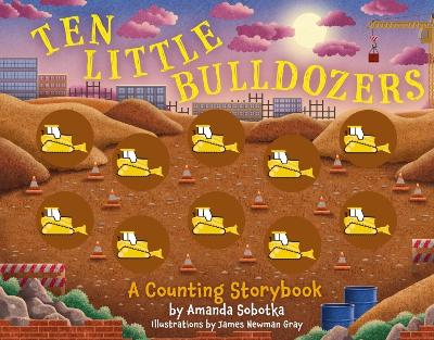 Cover of Ten Little Bulldozers