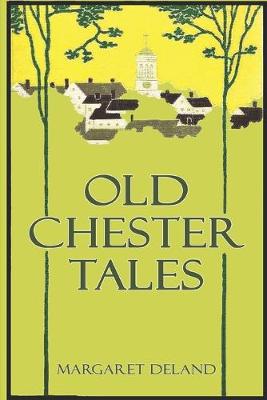 Book cover for Old Chester Tales (Illustrated)