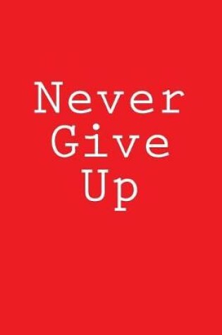 Cover of Never Give Up