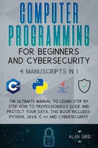 Cover of Computer Programming for Beginners and Cybersecurity