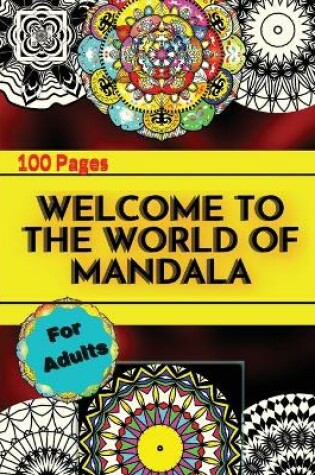 Cover of Welcome to the World of Mandala