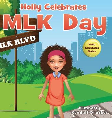 Book cover for Holly Celebrates MLK Day