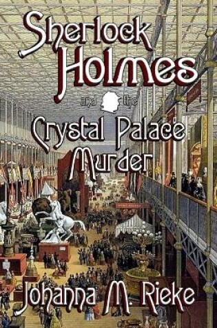 Cover of Sherlock Holmes and The Crystal Palace Murder