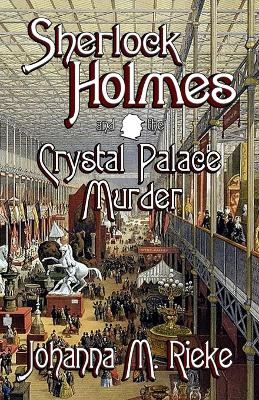 Book cover for Sherlock Holmes and The Crystal Palace Murder