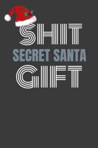 Cover of Shit Secret Santa Gift