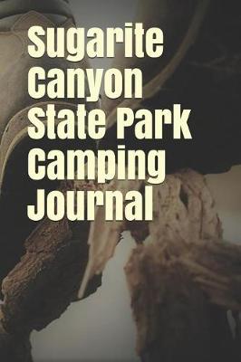 Book cover for Sugarite Canyon State Park Camping Journal