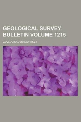 Cover of Geological Survey Bulletin Volume 1215