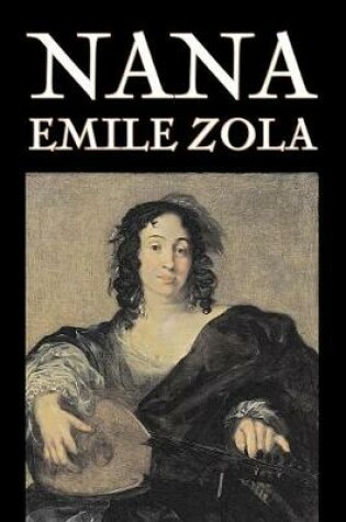 Cover of Nana by Emile Zola, Fiction, Classics
