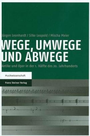 Cover of Wege, Umwege Und Abwege