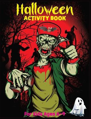 Book cover for Halloween Activity Book For Kids Ages 6-9