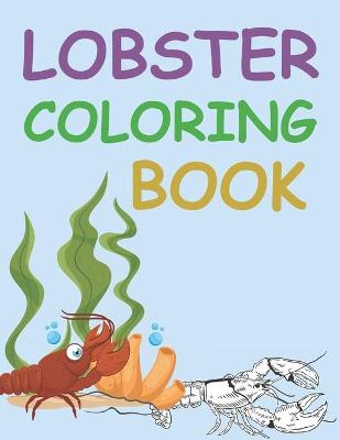 Book cover for Lobster Coloring Book