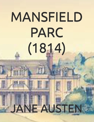 Book cover for Mansfield Parc (1814)