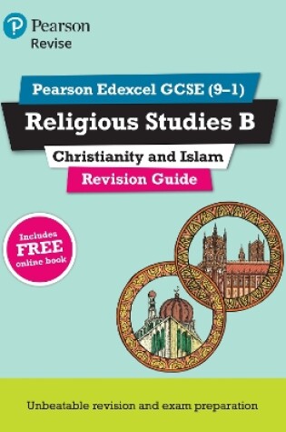 Cover of Revise Edexcel GCSE (9-1) Religious Studies B Revision Guide