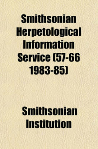 Cover of Smithsonian Herpetological Information Service (57-66 1983-85)