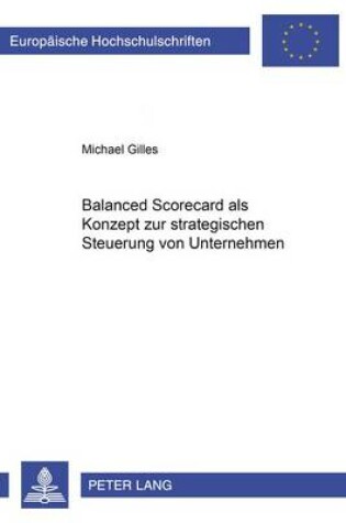 Cover of Balanced Scorecard ALS Konzept Zur Strategischen Steuerung Von Unternehmen