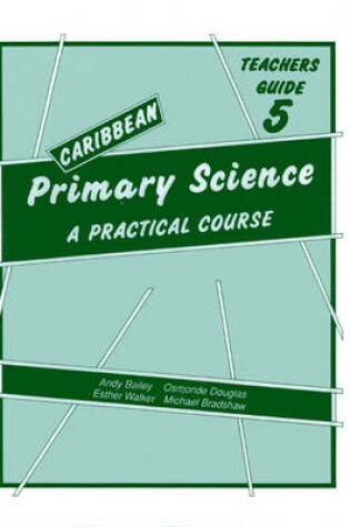 Cover of Caribbean Primary Science Teacher's Guide 5