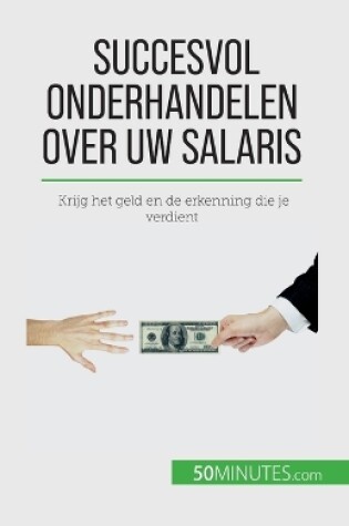 Cover of Succesvol onderhandelen over uw salaris