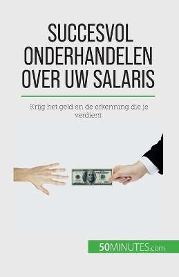 Book cover for Succesvol onderhandelen over uw salaris